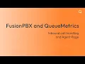The QueueMetrics Agent Page with FusionPBX Inbound call handling