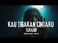 Download Lagu Elkasih - Kau Tigakan Cintaku | Progressive Rock Metal Cover by 3RixZwaves