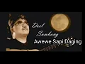 Download Lagu doel sumbang awewe sapi daging