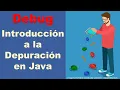 introduccion a la Depuracion en Java usando Eclipse