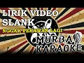 Download Lagu SLANK - NGGAK PERAWAN LAGI (LIRIK VIDEO)