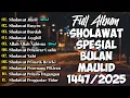 Download Lagu KUMPULAN SHOLAWAT PENARIK REZEKI TERBARU 2025 | Sholawat Jibril, Sholawat Busyro, Nariyah, Asyghil