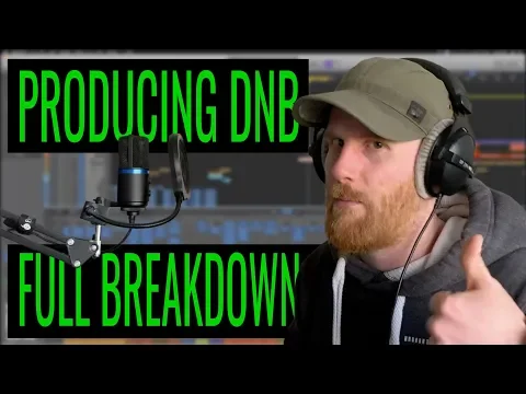 Making DnB - Full Drum and Bass Track Breakdown