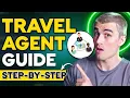 How to Be a Travel Agent Step-by-Step Guide