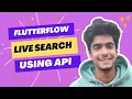 Live Search With API Calls In FlutterFlow