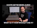 Dante Network What is it And how can I use it