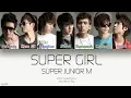 Download Lagu Super Junior-M (슈퍼주니어-M) – SUPER GIRL (Korean Ver.) (Color Coded Lyrics) [Han/Rom/Eng]