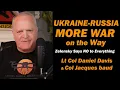 Download Lagu Ukraine Russia: MORE WAR on the Way /Lt Col Daniel Davis \u0026 Col Jacques Baud