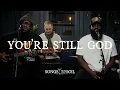 Download Lagu You're Still God | Songs From The Soil (Official Live Video)