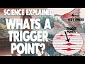 What Is A Trigger Point Science Explained