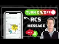 How to turn RCS messaging on or off on Android