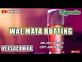 LAGU BUGIS KARAOKE 2020 TERBAIK || WAE MATA BOTTING || MENYEDIHKAN #SARIFAHMUSIK