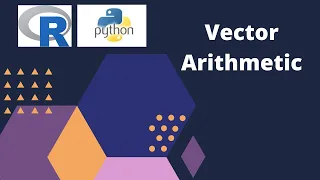10 Vector Arithmetic in R and Python