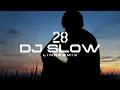 Download Lagu DJ Slow 🌴 28 🌴 - Lino Remix 🎧🎶‼️