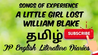 Download Songs of Experience - A Little Girl Lost - William Blake - Summary in Tamil MP3