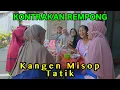 Download Lagu KANGEN MISOP TATIK || KONTRAKAN REMPONG EPISODE 895
