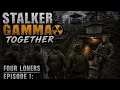 Stalker Gamma Together Four Loners Episode 1 Rookie