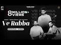 Download Lagu VE RABBA - Runbir | Manjit Sahota | Nav Dolorain | New Punjabi Songs 2024