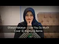 Download Lagu I Like You So Much (Dj Angklung Remix) - Eltasya Natasya
