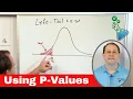 05 - Using P-Values in Hypothesis Testing Compare P Value to Level of Significance