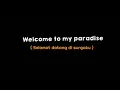 Download Lagu MENTAHAN CCP LIRIK LAGU WELCOME TO MY PARADISE 30 DETIK