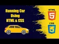 Running Car Using only HTML and CSS CSS Animation Tap Learn
