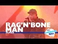 Download Lagu Rag'N'Bone Man - 'Human' (Live At Capital’s Summertime Ball 2017)