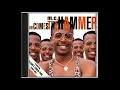 Download Lagu MC Hammer - U Can't Touch This (Kmel Mix) 1991