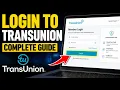 How to login to TransUnion for credit report and freeze options - Complete Guide