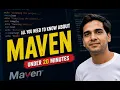 Maven in 20 Minutes Everything You Need to Know About Maven