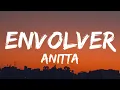 Download Lagu Anitta - Envolver [English Lyrics]