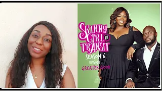 skinny girl in transit s6e11 greater good