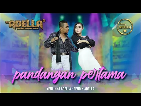 Download MP3 PANDANGAN PERTAMA - Fendik adella ft Yeni Inka adella - OM ADELLA