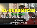 Download Lagu Sholawat As-Salamu 'Alaika Ya Rasulallah,  Ya Habibi dan Hayyajal Asywaq | Al-Guramiyah