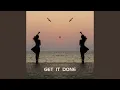 Download Lagu Get it Done