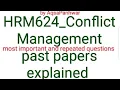 HRM624 Conflict Management Final term most repeated past papers explained