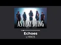 As I Lay Dying - Echoes (Lyrics)