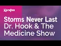 Download Lagu Storms Never Last - Dr. Hook \u0026 The Medicine Show | Karaoke Version | KaraFun