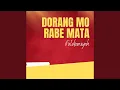 Download Lagu Dorang Mo Rabe Mata