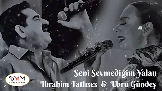 Download İbrahim Tatlıses \u0026 Ebru Gündeş - Seni Sevmediğim Yalan (Duet Cover) MP3