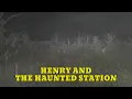 Lagu Henry And The Haunted Station