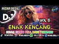 Lagu ENAK KENCANG VOL 15 !! JEDAG JEDUG FULL BASS TERBARU 🎧 REMIX 2026