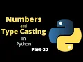 Numbers Type Casting in Python Part-20 Python Tutorial For Beginners