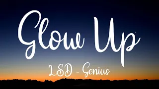 Download LSD - Genius - Glow Up (Lyrics) _what you say_ oh my god baby baby don't you see-e-e_ [TikTok Song] MP3