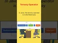 Ternary Operator in Java Technical Interview Question