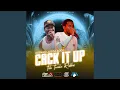 Cack It Up (feat. Keenan La \u0026 Mikado)