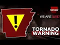 LIVE - Tracking Severe Weather Tornadoes in Arkansas