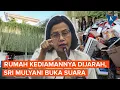 Download Lagu Sri Mulyani Buka Suara soal Rumahnya Dijarah Sejumlah Orang Tak Dikenal