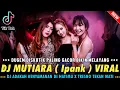 Download Lagu DUGEM DISKOTIK PALING GACOR !! DJ MUTIARA ( Ipank ) X TRESNO TEKAN MATI VIRAL | DJ DUGEM FULL BASS |