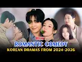Top 10 BEST Romantic Comedy Korean Dramas from 2024 To 2026